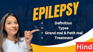 Epilepsy in Hindi | Types of seizures, Symptoms, Pathophysiology & Treatment