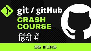 Git & GitHub Crash Course For Beginners in Hindi  | What is Git  & GitHub?