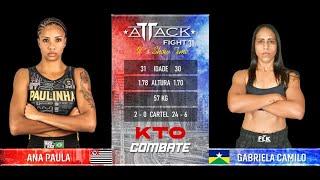 Attack Fight 31 - Ana Paula VS Gabriela Camilo 57kg