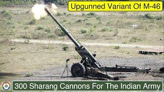 300 Sharang Cannons For The Indian Army | Upgunned Variant Of M-46