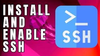 How to Enable SSH in Ubuntu 22.04 LTS Linux  | Install openssh-server