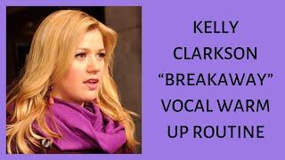 Kelly Clarkson “Breakaway” Vocal Warmup Routine [Miki's Singing Tips]