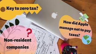 What are non-resident companies? Could they be your key to zero tax?