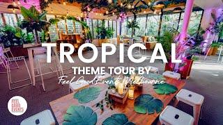 Tropical Theme Walk-Through Tour | EVENT THEME TOUR