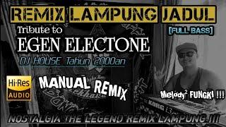 REMIX LAMPUNG JADUL_MANUAL ALA EGEN ELECTONE Tahun 2000an Bass Glerrr || Andika Music @musiclampung