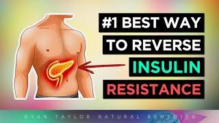 #1 BEST Way To Reverse Insulin Resistance