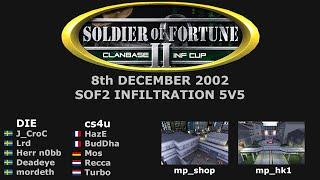 Clanbase SoF2 2002 - cs4u vs DIE - Infiltration Open Cup Final