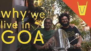 Why I Moved to GOA & What Should You NOT do if you Move Here ?