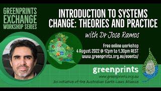 Introduction to Systems Change - Theories and Practice: Greenprints Exchange Workshop Series