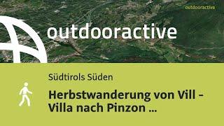 Flyover-Video: Herbstwanderung von Vill - Villa nach Pinzon - Pinzano am 6. Oktober 2024