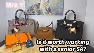 Is it worth working with a senior SA? | Tips on building your relationships with Hermes SA!!!