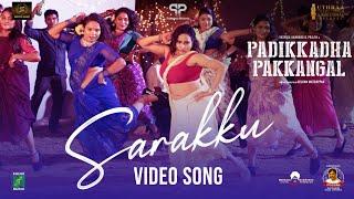 Sarakku - Video Song | Yashika Aannand | Prajin | Jassie Gift | Meenakshi Ilayaraja | Vairamuthu