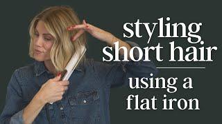 Styling Short Hair | Using a Flat Iron