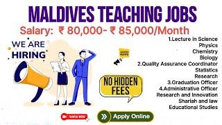 #Teaching and Administrative Jobs in Maldives  2022||Submit Google Application