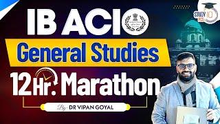 IB ACIO General Studies Marathon Class Dr Vipan Goyal | IB ACIO Marathon | IB ACIO GS Marathon