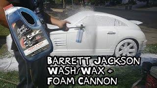 Review: Barrett Jackson Car Wash + Foam Cannon