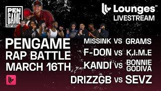 MARCH 16TH - LOUNGES.TV LIVESTREAM | PenGame Rap Battle 2025