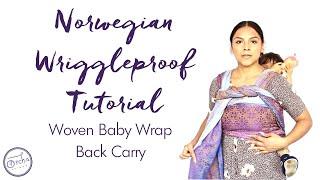 Norwegian Wriggleproof Tutorial | Woven Baby Wrap Tutorial | Back Carries