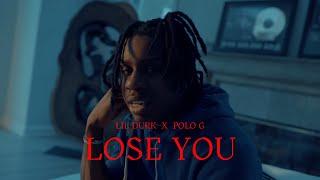 Polo G ft. Lil Durk - Lose You [Music Video]