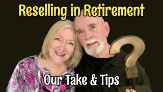 Our take RESELLING in RETIREMENT ebay ReSeller