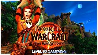 WORLD OF WARCRAFT: THE WAR WITHIN | MAX LEVEL 80 CAMPAIGN | FULL QUEST WALKTHROUGH | No Commentary