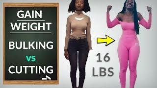 How To Gain Weight | Bulking vs Cutting