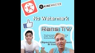 How to get Kinemaster with no Watermark | RansTv