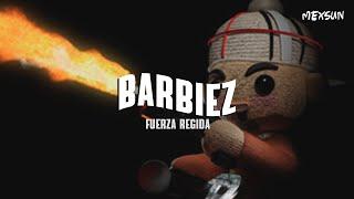 Fuerza Regida - BARBIEZ (Letra)