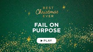 Fail on Purpose - Best Christmas Ever - Matthew Kelly