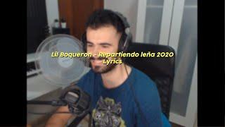 Lil Bokeron - Repartiendo leña 2020 (Lyrics)