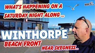 Let"s Check Out WINTHORPE Near SKEGNESS On A Saturday Night On A Lovely Evening.