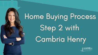 CAMBRIA HENRY THE HOME BUYING PROCESS STEP 2