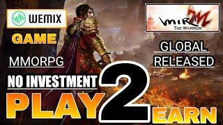 Mir 2M The Warrior Gameplay Play To Earn New WEMIX MMORPG NFT Game 2022