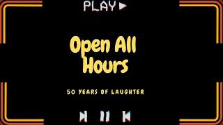 Open All Hours - fifty years of laughter highlights