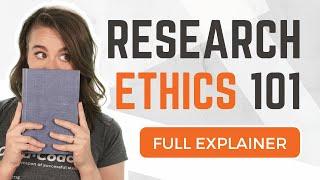 What Are RESEARCH ETHICS? The 4 Ethical Considerations Explained Simply (With Examples)