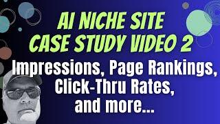 AI Niche Blog Case Study - Video #2