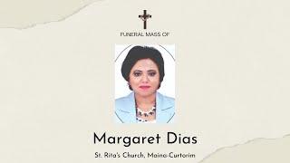 Funeral mass of Margaret Dias | 16 Nov 2022 | St. Rita's Church, Maina-Curtorim