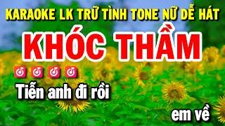 Karaoke Liên Khúc Trữ Tình Dễ Hát Tone Nữ | KHÓC THẦM - KHỔ TÂM