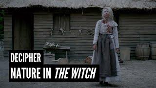 Film Inquiry Presents DECIPHER: Nature In "The Witch"