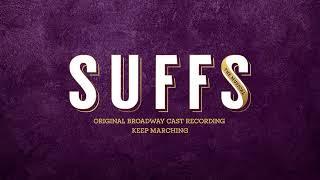 Suffs Original Broadway Cast  - Keep Marching [Official Audio]