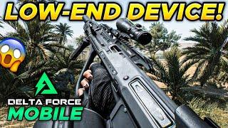 Delta Force Mobile On LOW-END DEVICE Is WOW !!