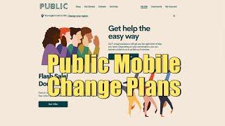 How To Change Your Plans - Public  Mobile Canada