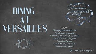 Dining at Versailles | International Cookery Course with Vincent Price