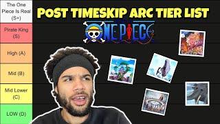 ONE PIECE POST-TIMESKIP ARCS RANKED! (Tier List)