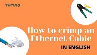 How to Crimp an Ethernet Cable || TechIQ