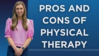 What Are The Pros And Cons Of Physical Therapy?