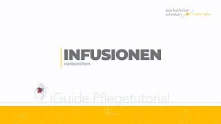 Infusionen vorbereiten iGuide Pflegetutorial - Bezirkskliniken Schwaben