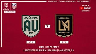 2025 Lamar Hunt U.S. Open Cup Round 2: AV Alta FC vs. LAFC 2 - 04/01/2025