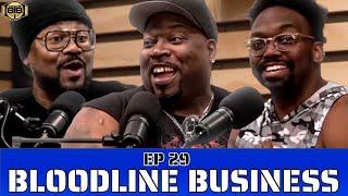 “BLOODLINE BUSINESS” - ep29 #b4thebell