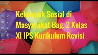 Materi Sosiologi Kelompok Sosial di Masyarakat Bag.  2 Kelas XI IPS (With Voice)